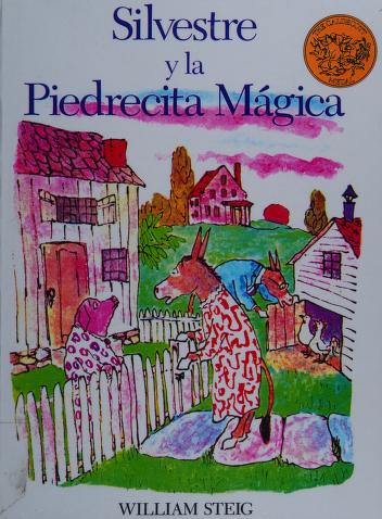 Cover of: Silvestre Y La Piedrecita Magica / Sylvester and the Magic Pebble by William Steig