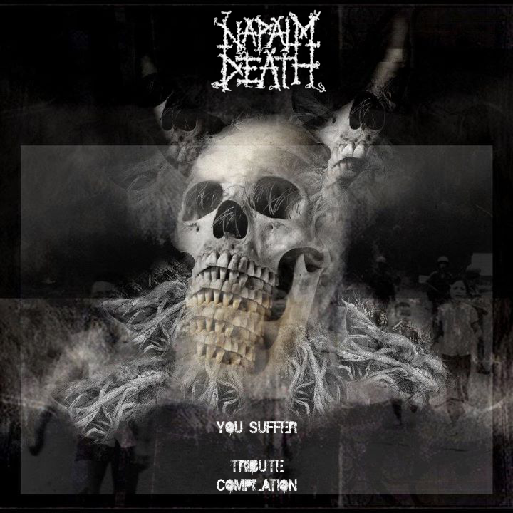 [Siro275] Various Artists - Napalm Death You Suffer Tribute Compilation ...