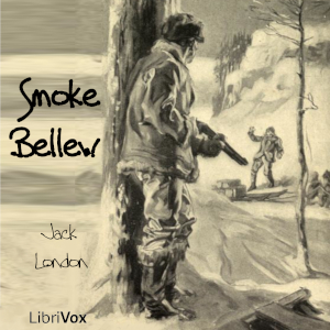 Smoke BellewSmoke Bellew or really Jack London leaves his less than satisfying writing job in San Francisco for the opportunity to search for gold in the Klondike region ...