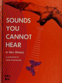 Cover of: Sounds you cannot hear. by Eric Windle