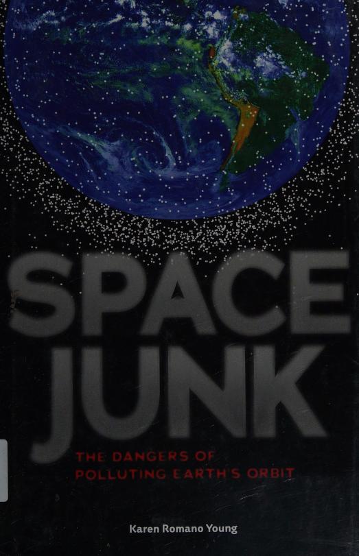 Space junk by Karen Romano Young