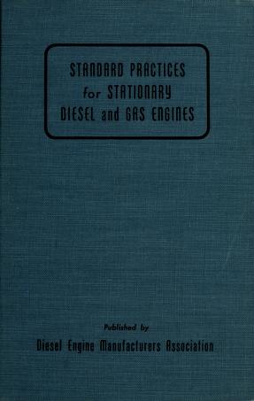 Cover of: Standard practices for low and medium speed stationary diesel and gas engines. by Diesel Engine Manufacturers Association.