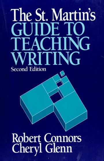 Cover of: The St. Martin's guide to teaching writing by Robert J. Connors