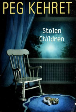 Cover of: Stolen children by Peg Kehret