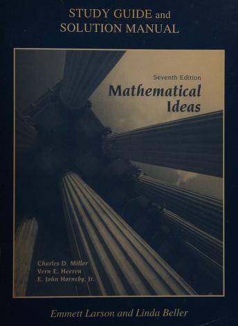 Cover of: Study guide and solution manual to accompany Mathematical ideas by Charles David Miller