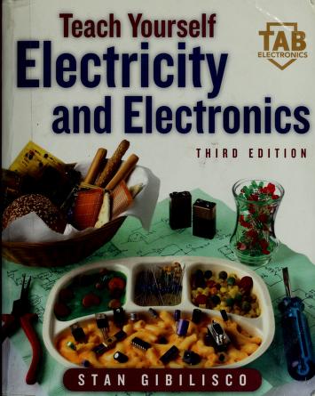 Cover of: Teach yourself electricity and electronics by Stan Gibilisco