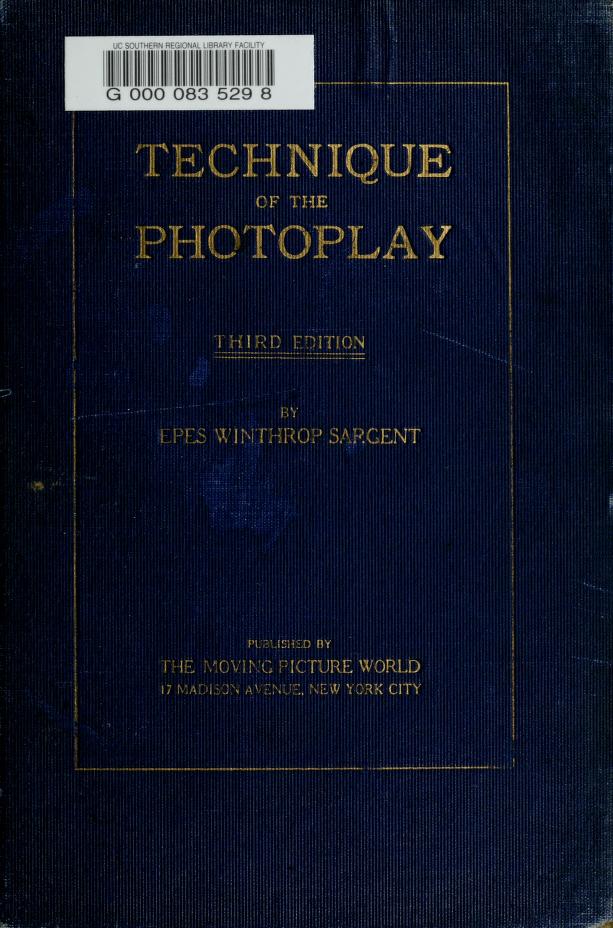Technique of the photoplay [1916]
