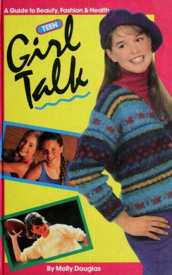 Cover of: Teen girl talk by Molly Douglas