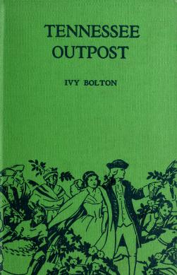 Cover of: Tennessee outpost by Ivy May Bolton