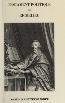 Cover of: Testament politique de Richelieu by Richelieu, Armand Jean du Plessis duc de