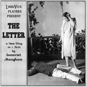Letter, A Play in Three Acts