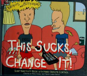 Cover of: This sucks, change it! by Mike Judge