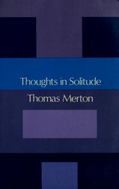 Cover of: Thoughts in solitude by Thomas Merton