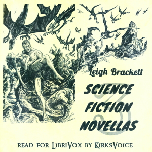 Three Science Fiction Novellas by Leigh Brackett