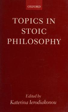 Cover of: Topics in Stoic philosophy by edited by Katarina Ierodiakonou.