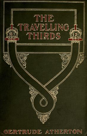Cover of: The travelling thirds. by Gertrude Atherton