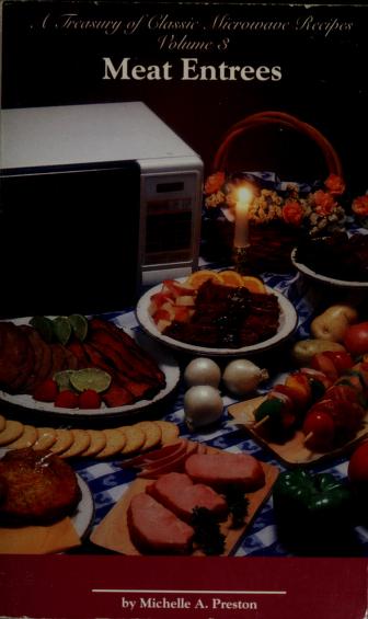 Cover of: Treasury of classic microwave recipes by Michelle A. Preston
