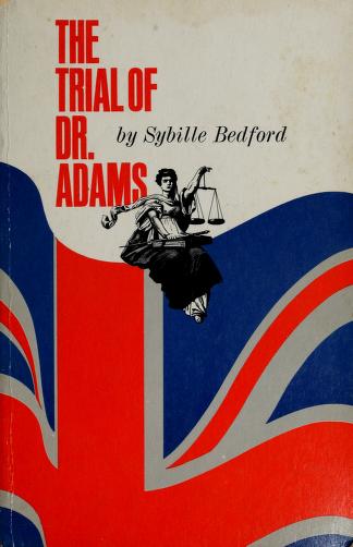 Cover of: The trial of Dr. Adams by Sybille Bedford