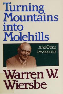 Cover of: Turning Mountains into Molehills by Warren W. Wiersbe