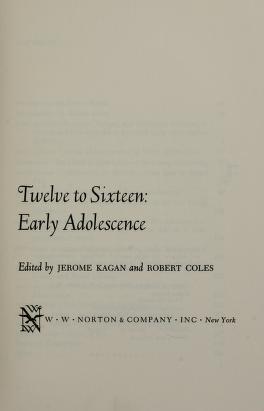Cover of: Twelve to sixteen by Jerome Kagan