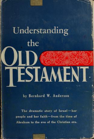 Cover of: Understanding the Old Testament. by Bernhard W. Anderson