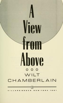 Cover of: A view from above by Wilt Chamberlain