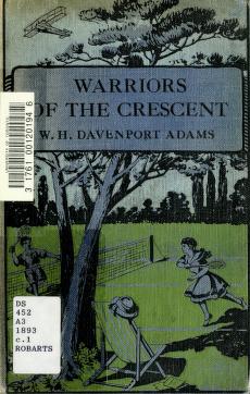 Cover of: Warriors of the Crescent. by W. H. Davenport Adams
