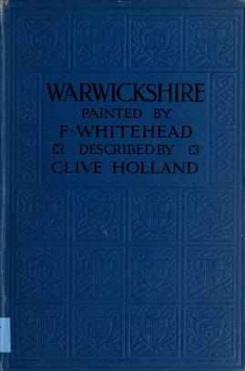 Cover of: Warwickshire, the land of Shakespeare by Clive Holland