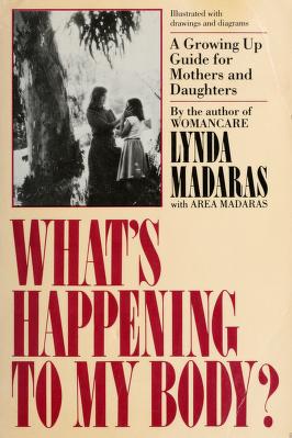 Cover of: What's happening to my body? by Lynda Madaras