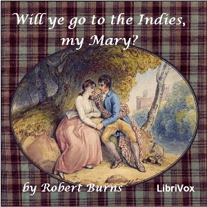 Will ye go to the Indies, my Mary?