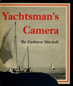 Cover of: Yachtsman's camera by Carleton Mitchell