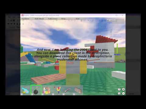 ROBLOX Unofficial 2006 Client! NEW UPDATE! 7/12/17 (OUTDATED) 