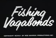 Fishing Vagabonds