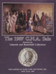 The 1987 G.N.A. Sale: Featuring the Lafayette and Butterfield Collections