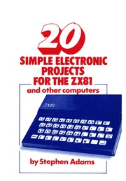 20 Simple Electronics Projects For The ZX 81 And O...