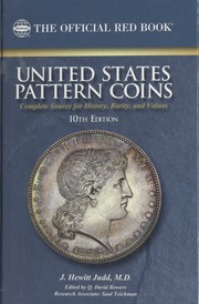 United States Pattern Coins: Complete Source for History, Rarity, and Values