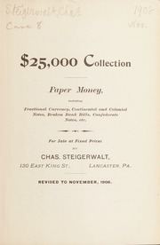 $25,000 collection : Paper money, including fractional currency, continental and Colonial notes, broken bank bills, Confederate notes, etc. [Fixed price list, [Revised to] November 1908]