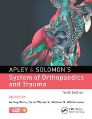 Apley's and Solomon's System of Orthopaedics and T...