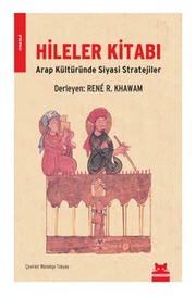 Hileler Kitabı   Arap Kültüründe Siyasi Stratejile...