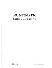 Numismatic Notes and Monographs, nos. 1-8