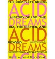 Acid Dreams The Complete Social History Of LSD By ...