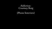 Addiction: Courtney Burg #theaddictionseries #dontgiveup #thereishope
