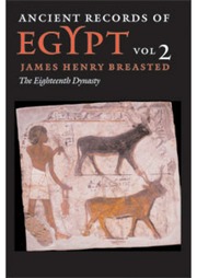 Ancient Records Of Egyptvol. 2 The Eighteenth Dyna
