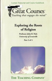 Exploring the Roots of Religion  Part 3 of 3  Lect...