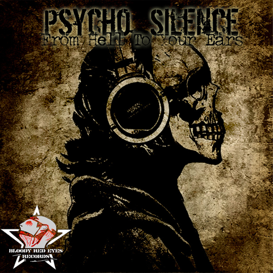 From Hell To Your Ears [EP] : Psycho Silence : Free Download, Borrow ...