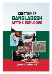 Creation of Bangladesh  Myths Exploded   Junaid Ah...