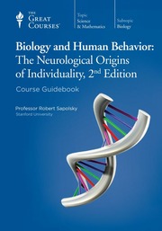 Biology and Human Behavior The Neurological Origin...