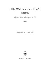 The Murderer Next Door: Why the Mind is Designed t...