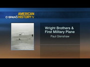 Wright Brothers & the First U.S. Military Airplane : CSPAN3 : December 31, 2019 8:00am-9:40am EST