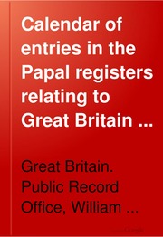 Calendar Of Entries In The Papal Register Register Relating To Great
